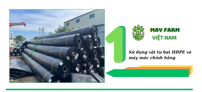 Tại sao nên chọn May Farm là đơn vị thi công bạt HDPE chống thấm, thi công bạt lót hồ hdpe