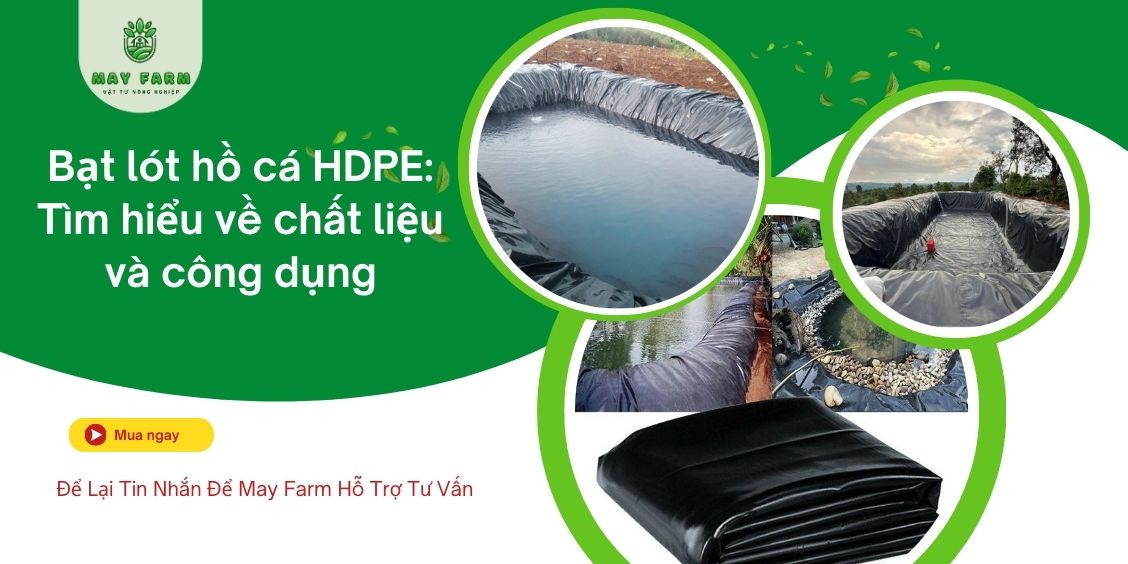 Bạt lót hồ cá HDPE: Tìm hiểu về chất liệu và công dụng